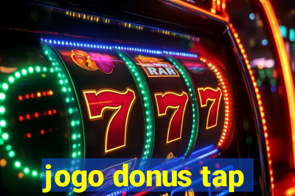 jogo donus tap